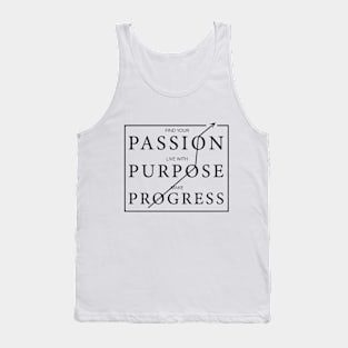 Passion Purpose Progress Tank Top